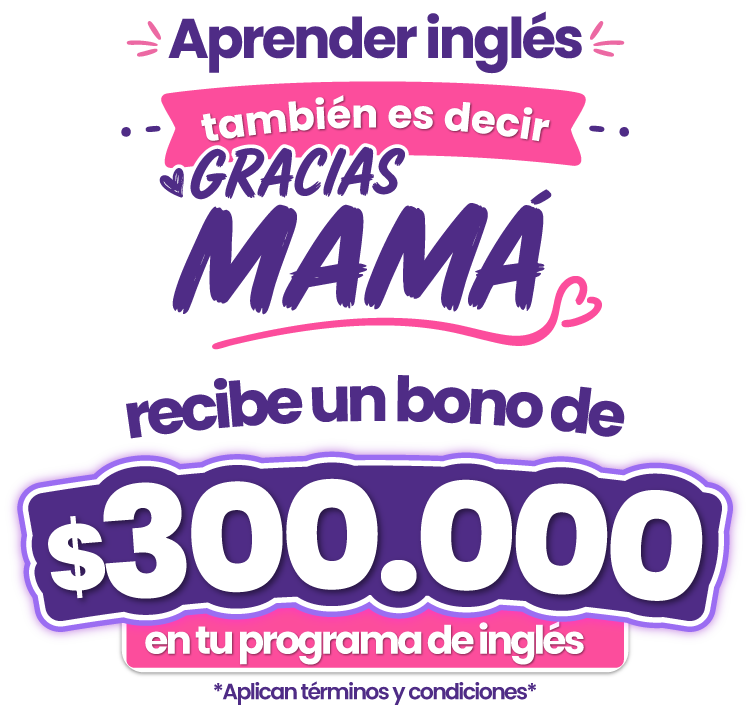 Aprende inglés y di gracias mamá - Oxford Centre English Ibagué